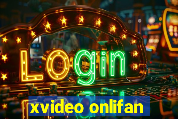 xvideo onlifan