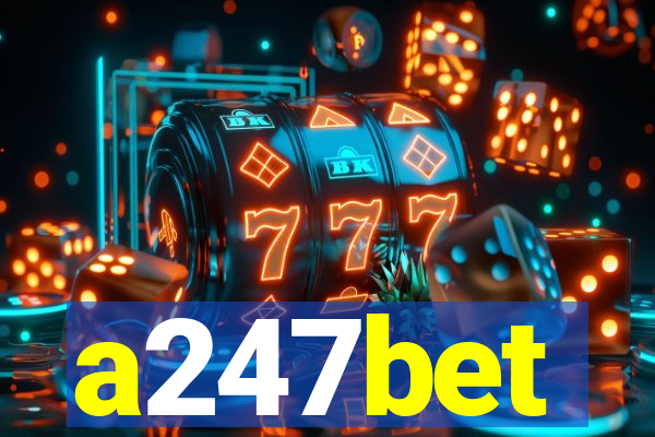 a247bet