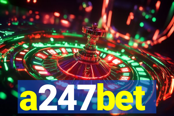 a247bet