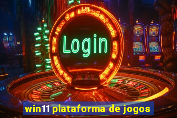 win11 plataforma de jogos