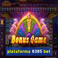 plataforma 8385 bet