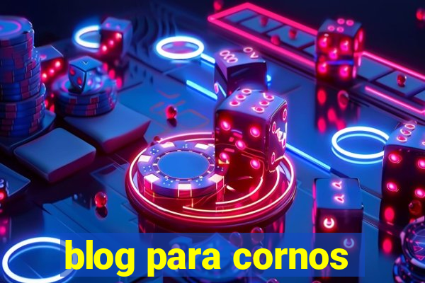 blog para cornos