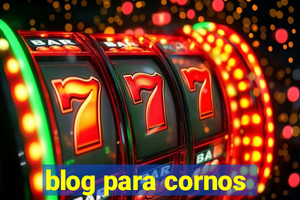 blog para cornos