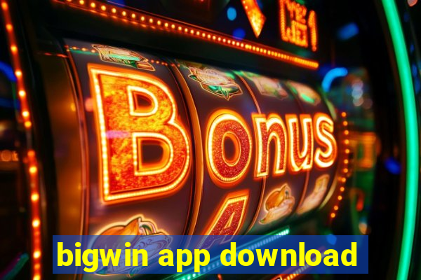 bigwin app download