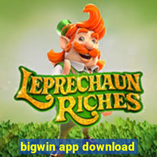 bigwin app download