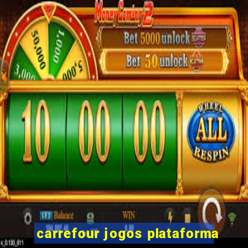 carrefour jogos plataforma