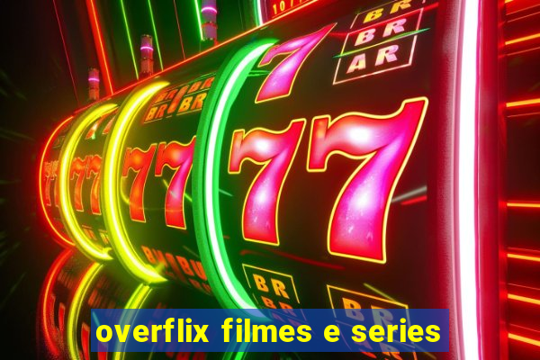 overflix filmes e series