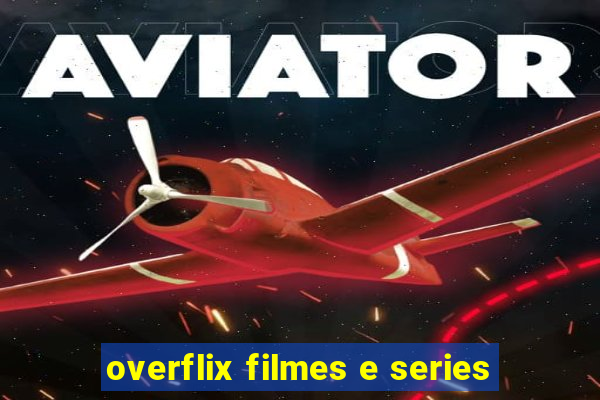 overflix filmes e series