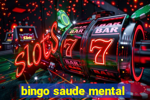 bingo saude mental