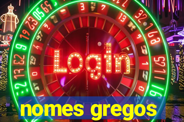 nomes gregos