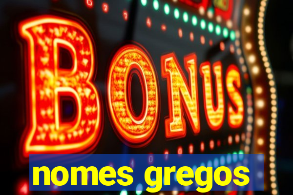 nomes gregos