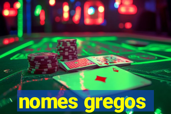 nomes gregos