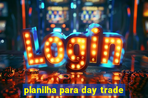 planilha para day trade