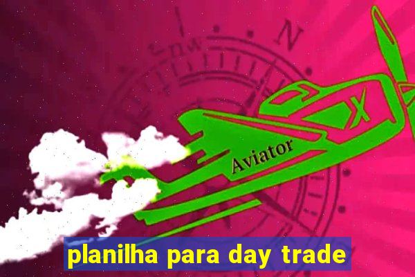 planilha para day trade