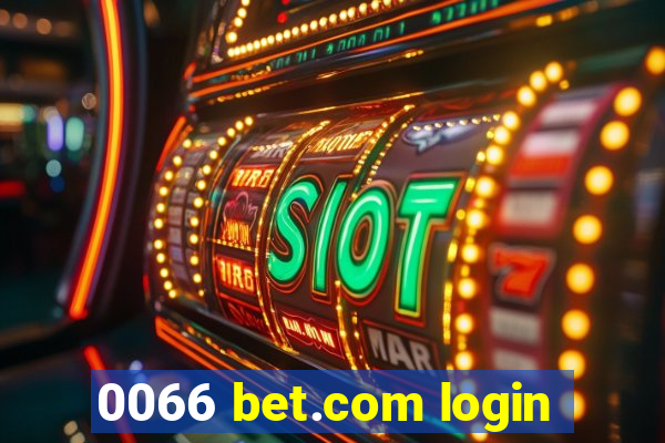 0066 bet.com login