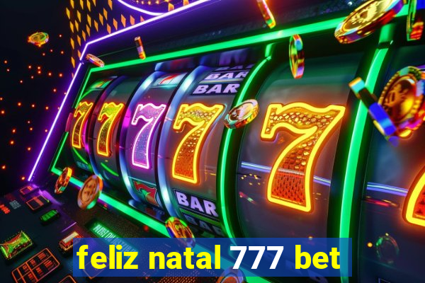 feliz natal 777 bet