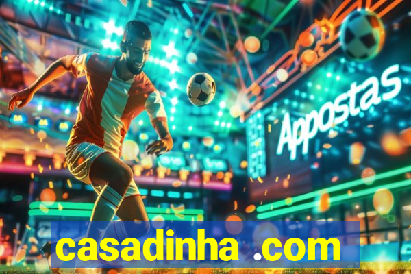 casadinha .com