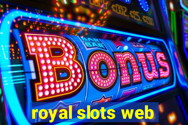 royal slots web