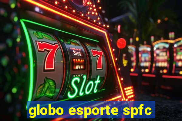 globo esporte spfc