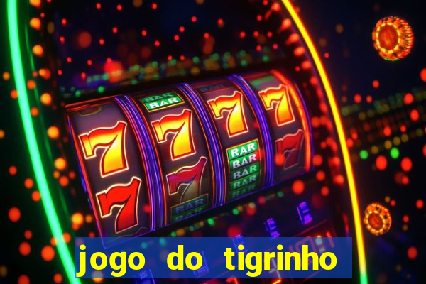 jogo do tigrinho plataforma de r$ 5