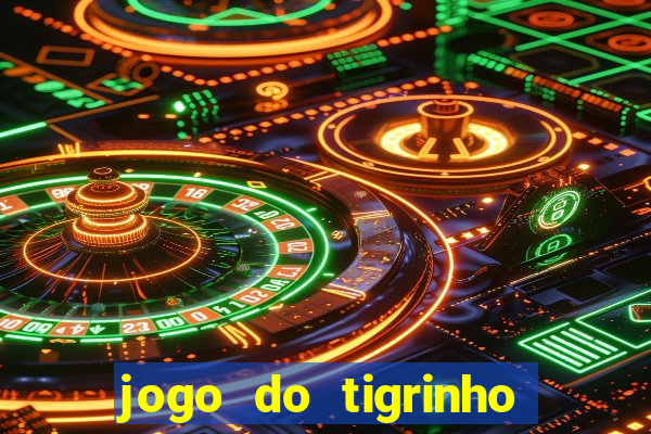 jogo do tigrinho plataforma de r$ 5