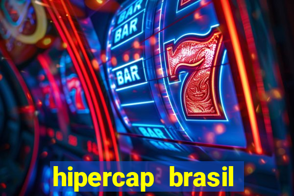 hipercap brasil como funciona