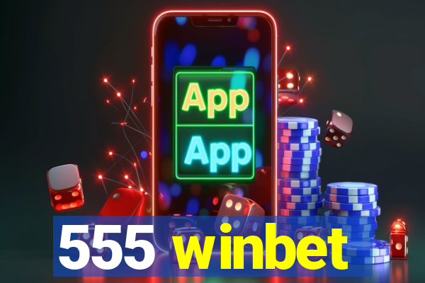 555 winbet