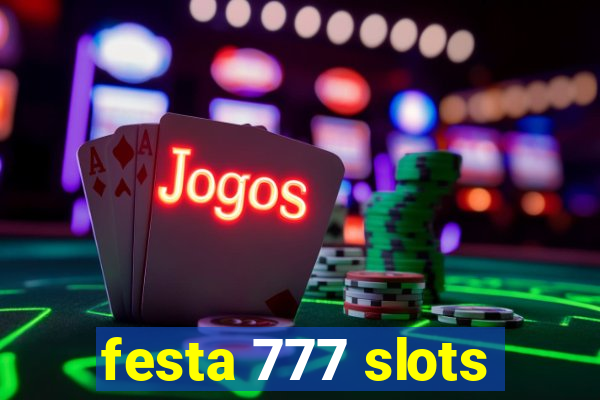 festa 777 slots