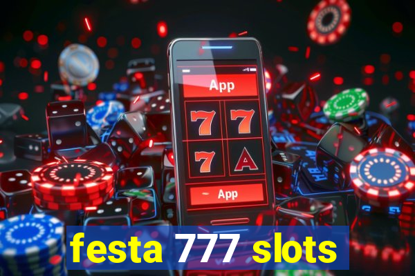 festa 777 slots