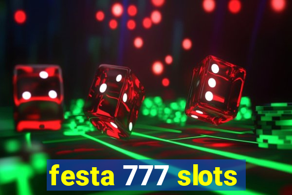 festa 777 slots