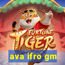 ava ifro gm