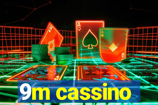 9m cassino