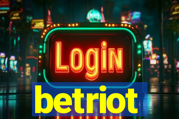 betriot