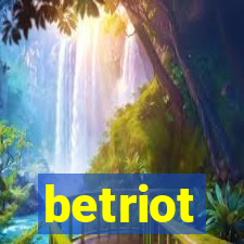 betriot