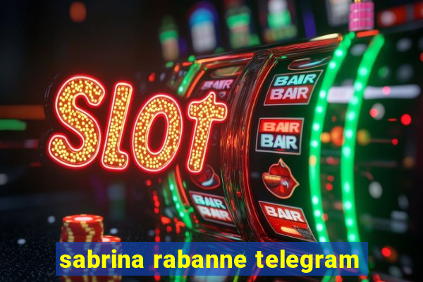 sabrina rabanne telegram