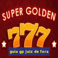 guia gp juiz de fora