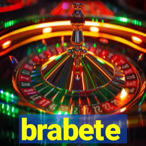 brabete