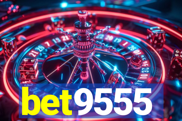 bet9555