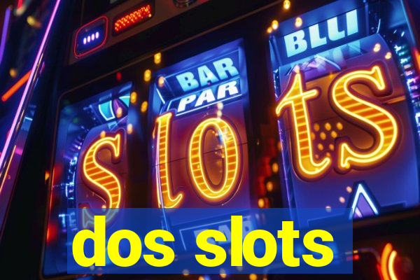 dos slots