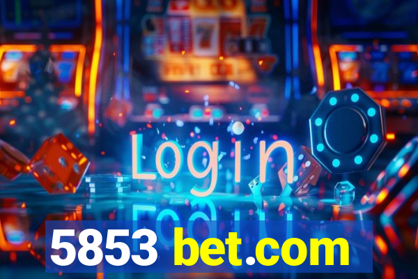 5853 bet.com