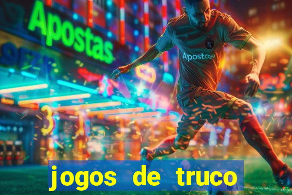 jogos de truco online valendo dinheiro