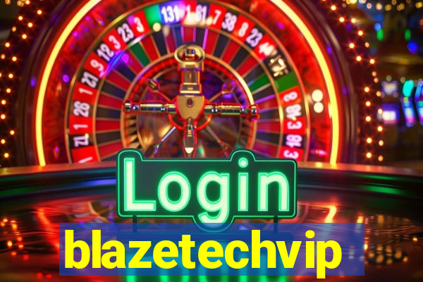 blazetechvip