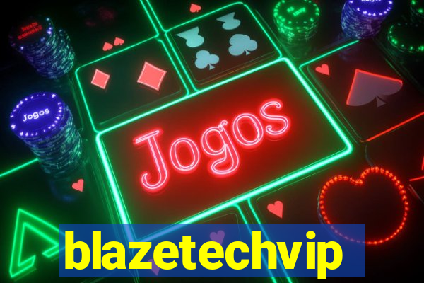 blazetechvip