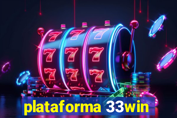 plataforma 33win