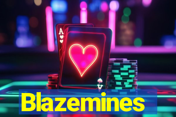 Blazemines