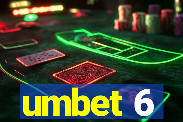 umbet 6