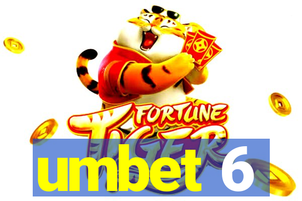 umbet 6