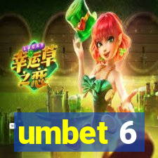 umbet 6