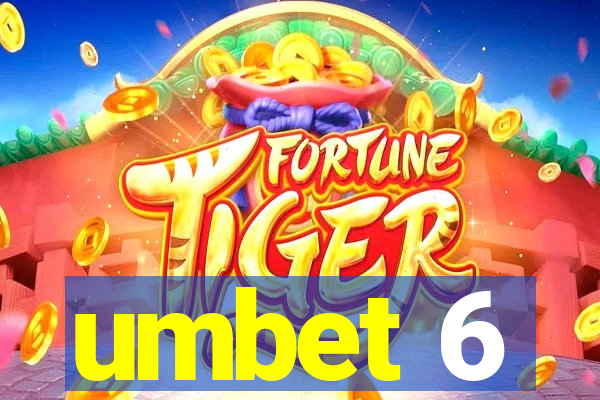 umbet 6