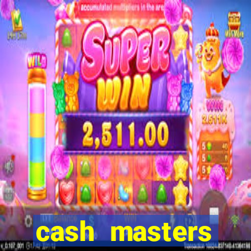 cash masters dinheiro infinito